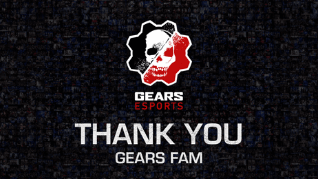 Collage of esports photos with the Gears Esports logo overlayed and text reading: Thank You Gears Fam